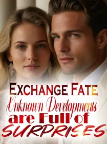 Exchange Fate: Unknown Developments are Full of Surprises