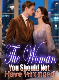 The Woman You Should Not Have Wronged
