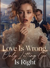 Love Is Wrong, Only Letting Go Is Right