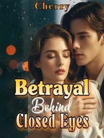 Betrayal Behind Closed Eyes