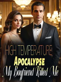 High Temperature Apocalypse, My Boyfriend Killed Me