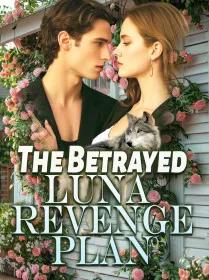 The Betrayed Luna Revenge Plan