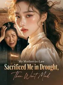 My Mother-in-Law Sacrificed Me in Drought, Then Went Mad