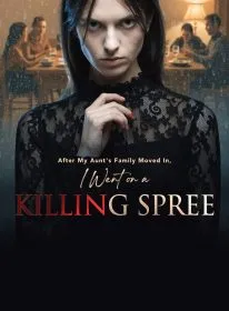After My Aunt's Family Moved In, I Went on a Killing Spree