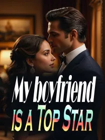 My boyfriend is a Top Star