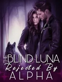 The Blind Luna Rejected by Alpha