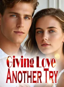Giving Love Another Try