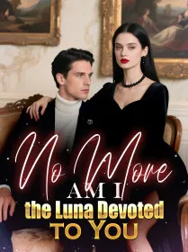 No More Am I the Luna Devoted to You