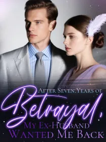 After Seven Years of Betrayal, My Ex-Husband Wanted Me Back