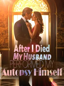 After I Died, My Husband Performed My Autopsy Himself