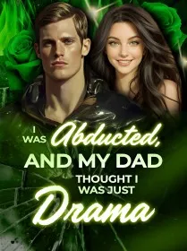 I Was Abducted, and My Dad Thought I Was Just Drama
