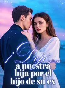 ¡Dejó morir a nuestra hija por el hijo de su ex!