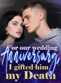 For Our Wedding Anniversary, I Gifted Him My Death