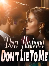 Dear Husband, Don't Lie To Me