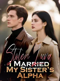Stolen Luna: I Married My Sister’s Alpha
