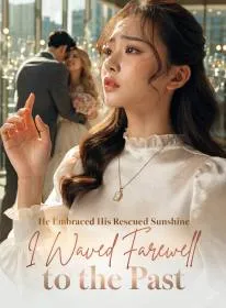 He Embraced His Rescued Sunshine, I Waved Farewell to the Past