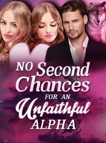 No Second Chances for an Unfaithful Alpha