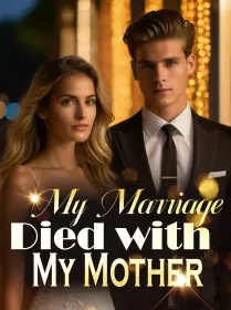 My Marriage Died with My Mother