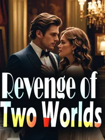 Revenge of Two Worlds