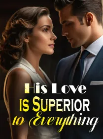His Love is Superior to Everything
