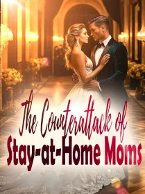 The Counterattack of Stay-at-Home Moms