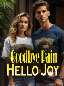 Goodbye Pain, Hello Joy