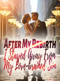 After My Rebirth, I Stayed Away From My Love-brained Son