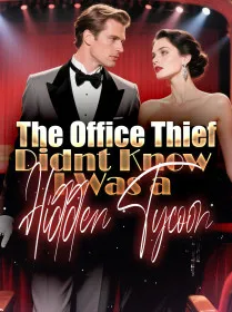The Office Thief Didnt Know I Was a Hidden Tycoon