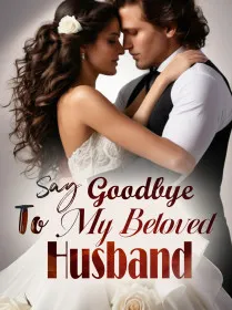 Say Goodbye To My Beloved Husband