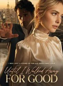 I Was Just a Stand-In for His Dead First Love, Until I Walked Away for Good