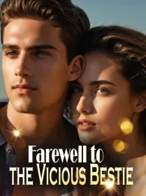 Farewell to the Vicious Bestie