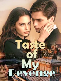 Taste of My Revenge