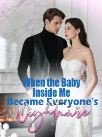 When the Baby Inside Me Became Everyone’s Nightmare