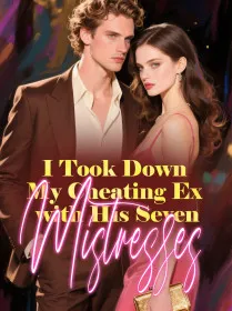 I Took Down My Cheating Ex with His Seven Mistresses