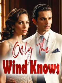 Only The Wind Knows