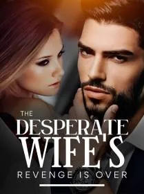The Desperate's Wife Revenge Is Over