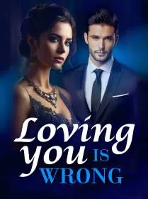 Loving You is Wrong