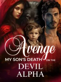 Avenge My Son's Death on the Devil Alpha