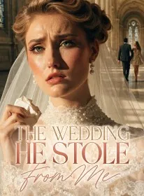 The Wedding He Stole From Me