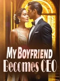 My Boyfriend Becomes CEO