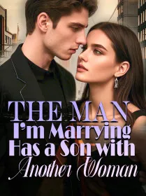 The Man I’m Marrying Has a Son with Another Woman