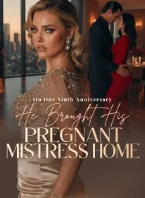 On Our Ninth Anniversary, He Brought His Pregnant Mistress Home