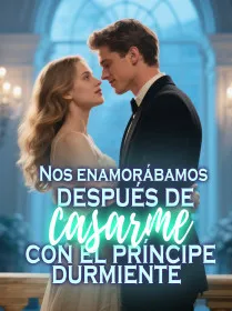 Nos enamorábamos después de casarme con el príncipe durmiente
