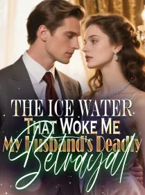 The Ice Water That Woke Me My Husband's Deadly Betrayal