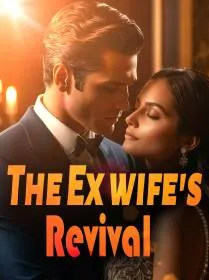 The Ex wife's Revival